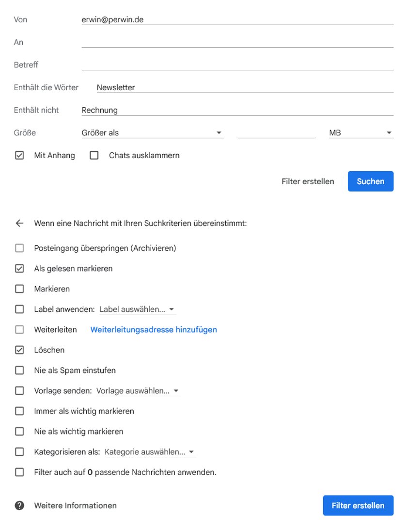 Formular zum Erstellen eines E-Mail-Filters. Felder für Absender, Empfänger, Betreff, Wörter, die enthalten sein sollen, Wörter, die nicht enthalten sein sollen, und Größe sind ausgefüllt. Checkboxen für "Mit Anhang", "Als gelesen markieren" und "Löschen" sind aktiviert. Formular zum Erstellen eines E-Mail-Filters. Felder für Absender, Empfänger, Betreff, Wörter, die enthalten sein sollen, Wörter, die nicht enthalten sein sollen, und Größe sind ausgefüllt. Checkboxen für "Mit Anhang", "Als gelesen markieren" und "Löschen" sind aktiviert.