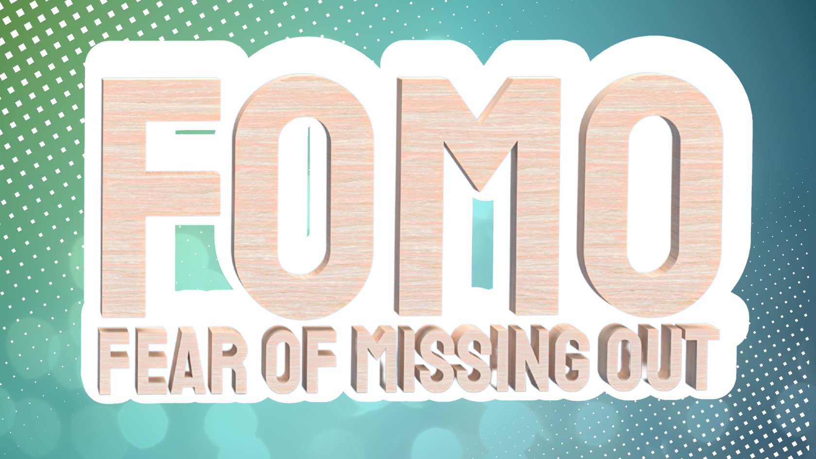 FOMO, fear of missing out Schriftzug in 3D FOMO, fear of missing out Schriftzug in 3D