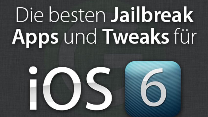Die besten Jailbreak Apps für iOS 6