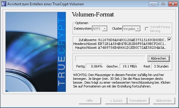 Bevor TrueCrypt eine Festplatte verschlüsselt, sollte man sie leergeräumt haben - sonst dauert es noch länger truecypt formatieren dauer