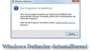 Den Windows Defender deinstallieren - geht das?