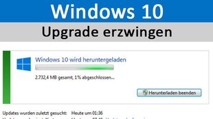 Windows 10: Upgrade erzwingen – So geht's