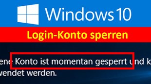 Windows 10: Konto nach falschem Passwort-Login sperren – So geht's