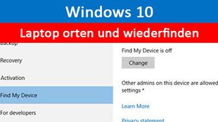 Windows 10: Laptop orten und Notebook wiederfinden – So geht's