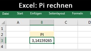 Excel: Pi eingeben, darstellen und rechnen – so geht's