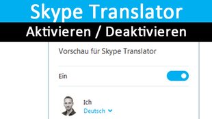 Skype Translator aktivieren / deaktivieren – So geht's