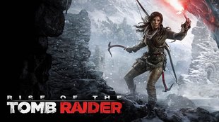 Rise of the Tomb Raider startet nicht, stürzt ab: Lösungen & Tipps