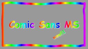 Comic Sans MS: Die wahrscheinlich meistgehasste Schriftart der Welt