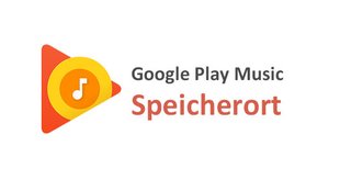 Google Play Music: Speicherort finden & ändern – so geht's