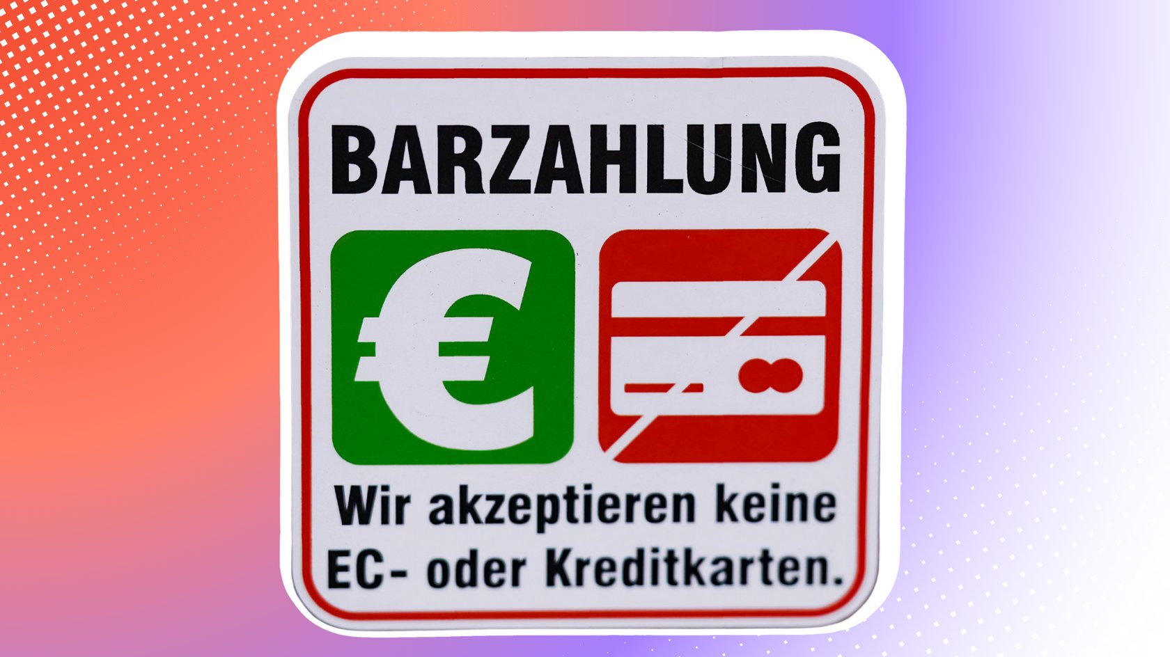 Schild mit dem Hinweis, dass nur Barzahlung möglich ist. 