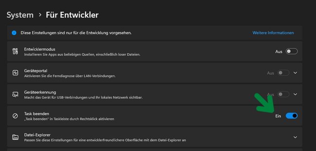 Unter "System" -> "Für Entwickler" könnt ihr die "Task beenden"-Funktion in Windows 11 aktivieren