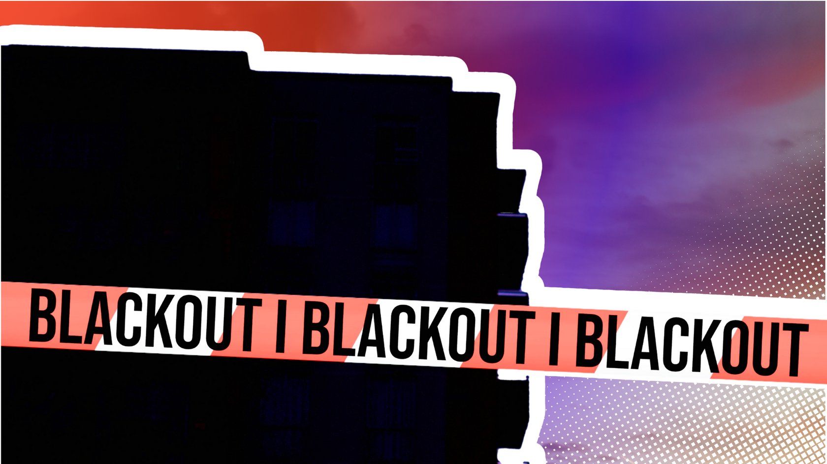 Ein Gebäude im Dunkeln mit einem rot-weißen Absperrband, auf dem "BLACKOUT" steht, vor einem bewölkten Himmel.