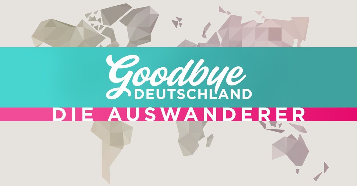 Sorge um „Goodbye Deutschland“: Wird die Sendung eingestellt?
