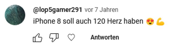 YouTube-Kommentar zu 120 Hz: „iPhone 8 soll auch 120 Hz haben“