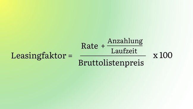 Die Formel für den effektiven Leasingfaktor bei Anzahlung.