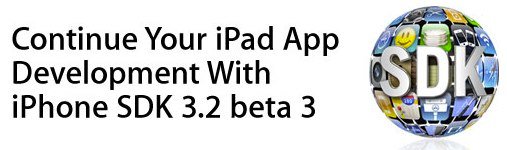 Jetzt verfügbar: iPhone SDK 3.2 beta 3