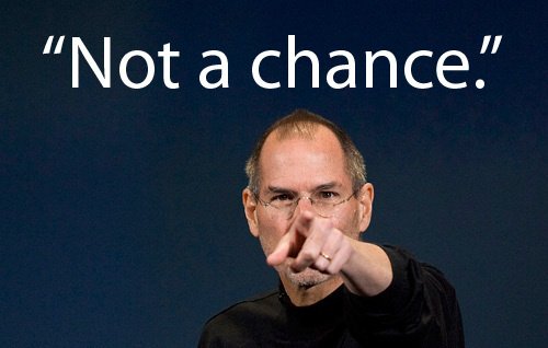 Steve Jobs: "You won't be disappointed"