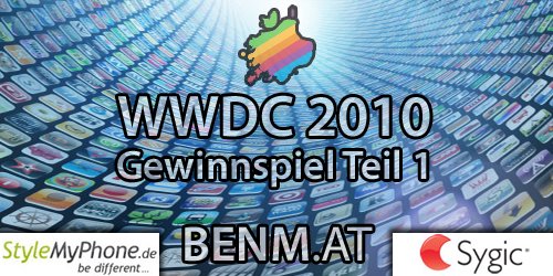 BENM.AT WWDC 2010 Gewinnspiel - Teil 1