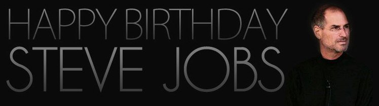 Happy Birthday Steve Jobs - Eure Glückwünsche