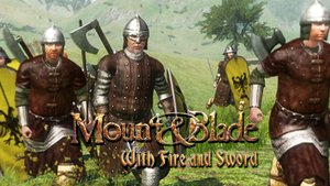 Mount & Blade: With Fire And Sword