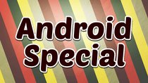 Android Specials