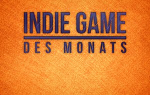 GIGA Indie Game des Monats