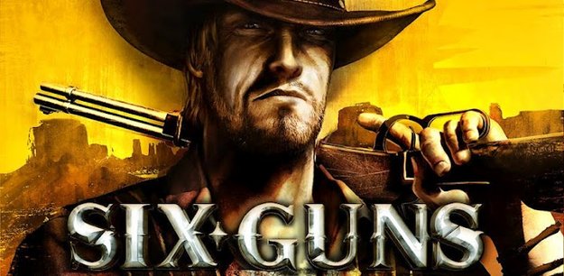 SIX GUNS - Gamelofts neuster Streich