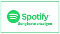 Spotify: Songtexte anzeigen - so geht's