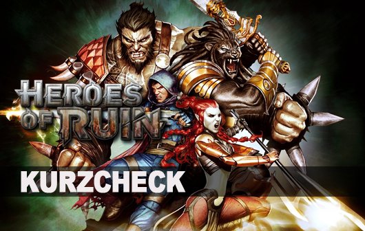 Heroes of Ruin Kurzcheck: Klein und fein ist anders