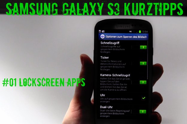 Samsung Galaxy S3 Tipps - Lockscreen Apps
