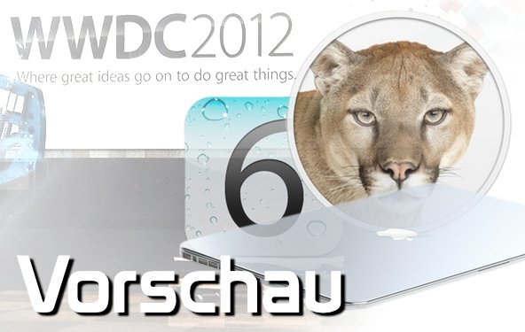 WWDC 2012: Produktvorschau