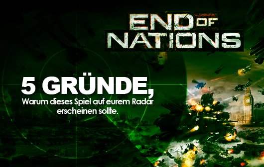 End of Nations: 5 Gründe, warum dieses Spiel auf eurem Radar auftauchen sollte