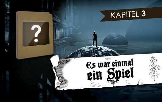 Es war einmal ein Spiel: Welche Geschichte wird hier erzählt – Kapitel 3