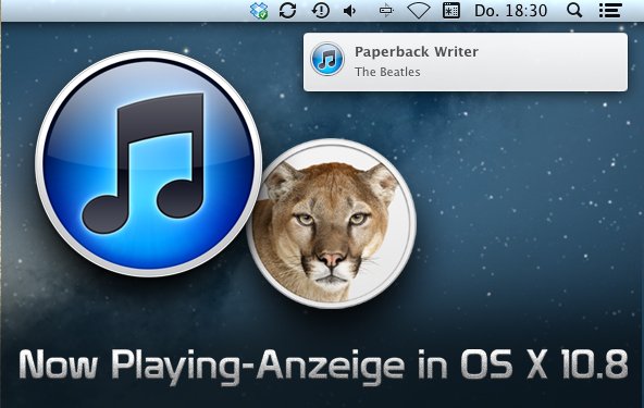OS X 10.8 Mountain Lion: Now Playing-Hinweise in Mitteilungszentrale