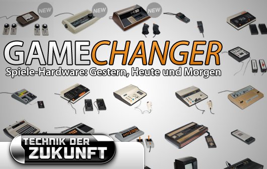 Game Changer: Die wichtigste Spiele-Hardware Gestern – Heute – Morgen