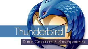 Daten aus Thunderbird exportieren: Ordner, E-Mails und mehr