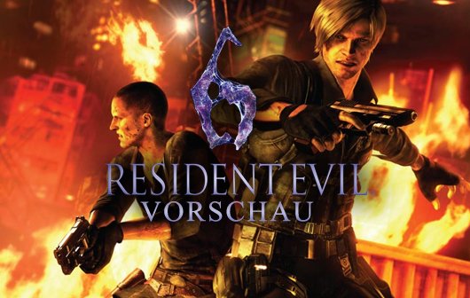 Resident Evil 6 Video-Vorschau: Wer braucht schon Horror?