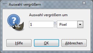 gimp_auswahl vergrößern