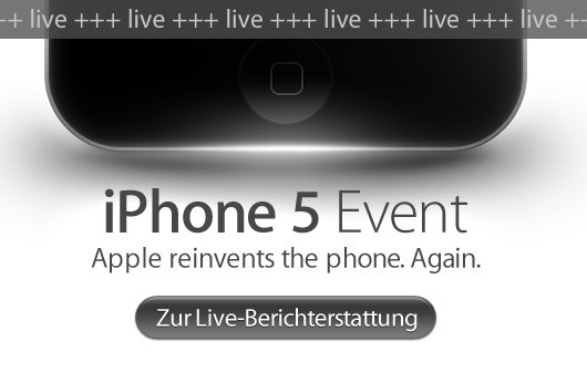 iPhone 5: Live-Ticker und Live-Show zum Apple-Event ab 18:30 Uhr