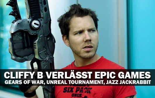 Cliff Bleszinski: Cliffy B verlässt Epic Games