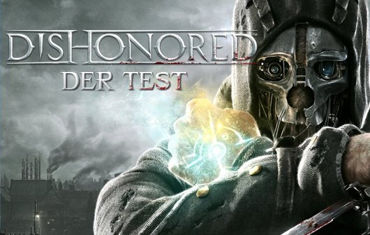 Dishonored Test - Ein Wagnis, das aufgeht