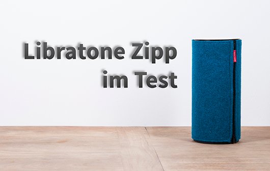 Libratone Zipp: Test eines mobilen Lautsprecher-Möbels