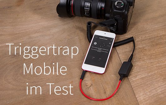 Triggertrap Mobile: Ein Dongle, sie alle zu knipsen
