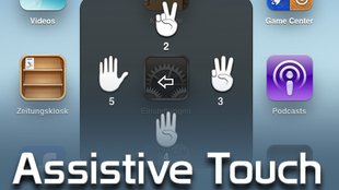 Assistive Touch: Ausgeklügelte Bedienungshilfe für iPhone und iPad