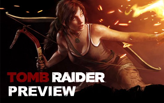 Tomb Raider Preview – Ikone zu verkaufen