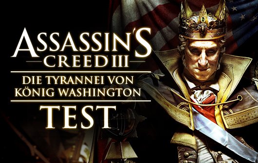 Assassin's Creed 3: Tyrannei von König Washington - Die Schande Test