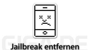 Jailbreak entfernen [Anleitung]