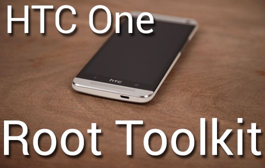 HTC One rooten - so geht's: Mit Toolkit auf einen Klick Kernel und Custom Rom flashen