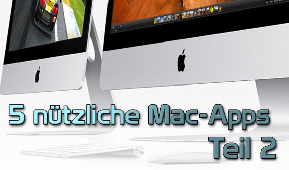 Fünf nützliche Gratis-Apps für den Mac (Teil 2)