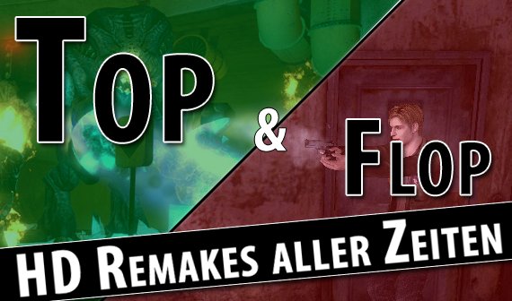 Die Tops und Flops der HD Remakes: Von charmant bis schamlos